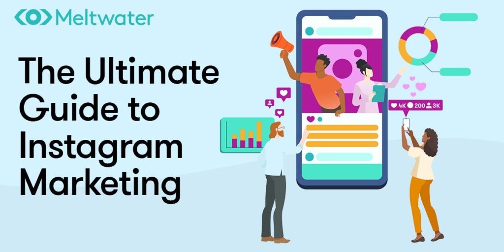 Ultimate Guide to Instagram Marketing